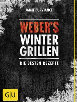 Weber Grillbuch Wintergrillen